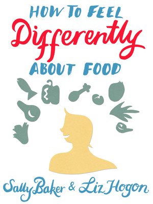 cover image of How to Feel Differently About Food